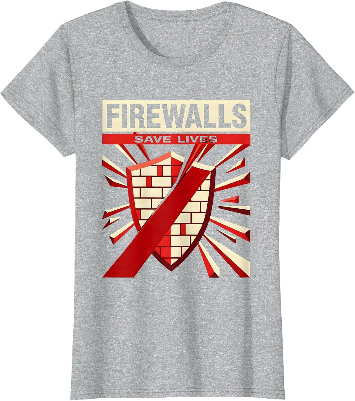 Firewalls Save Lives Cybersecurity Graphic Design T-Shirt - Heather Grey