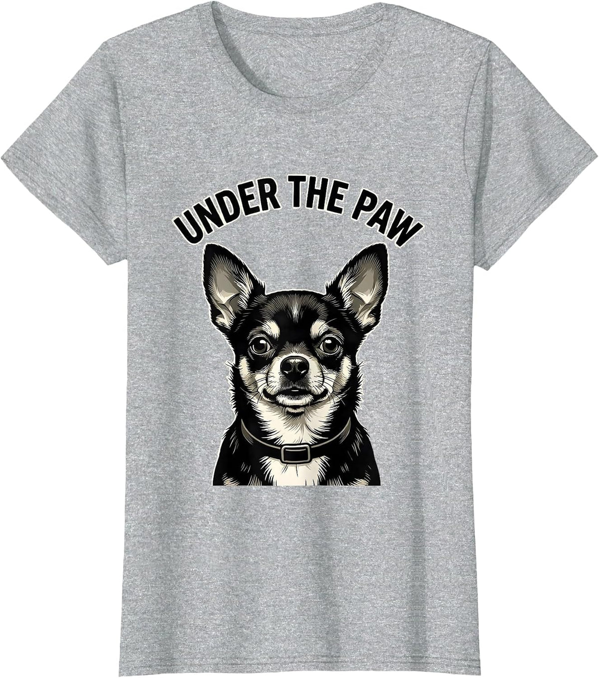 Women's Under The Paw Funny Chihuahua Dog Owner Humor T-Shirt - Heather Grey