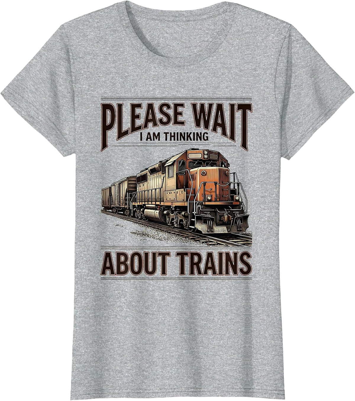 Women's Please Wait I Am Thinking About Trains Funny T-Shirt - Heather Grey