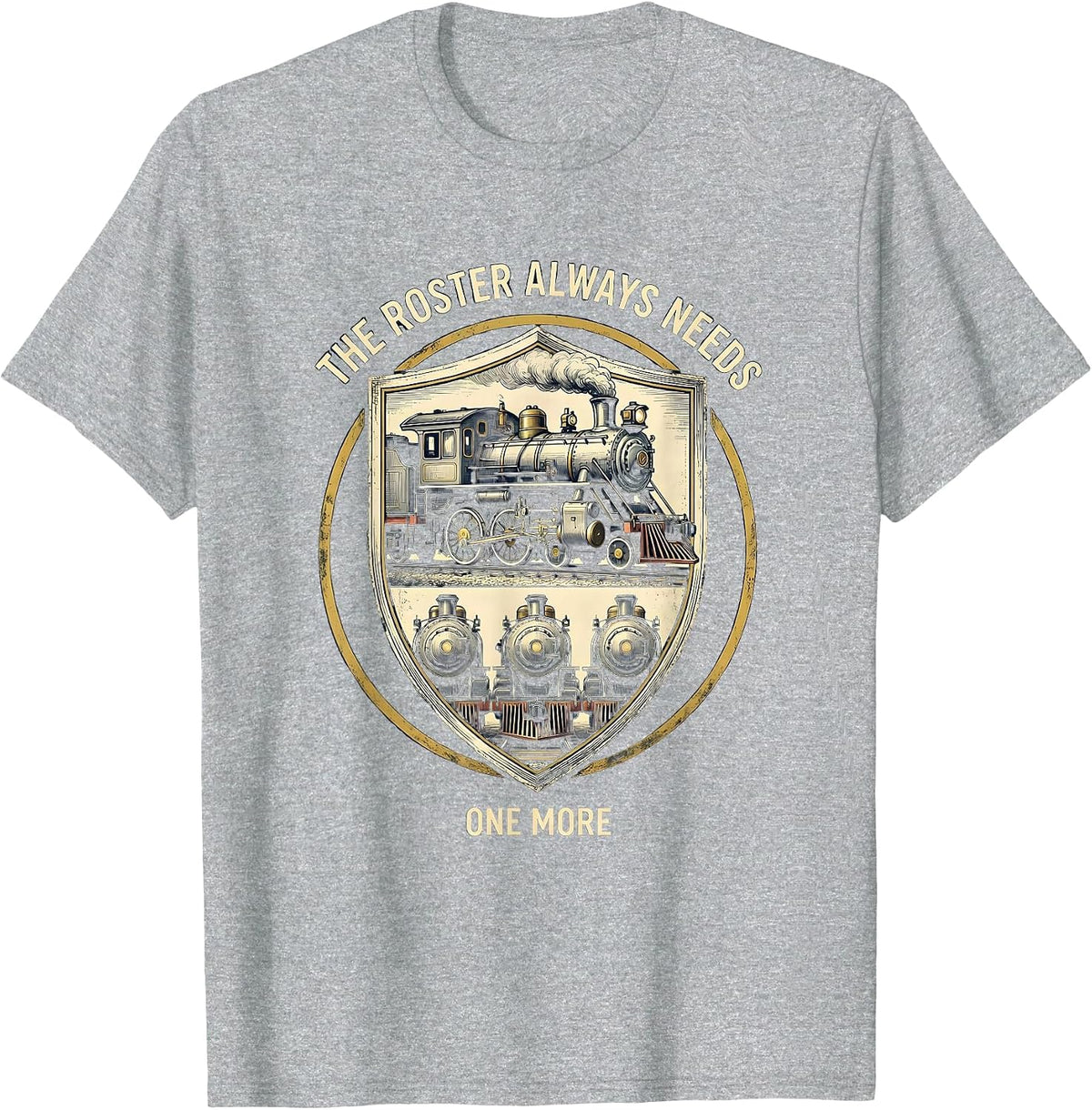 Men's The Roster Always Needs One More Funny Train Enthusiast Gift T-Shirt - Heather Grey