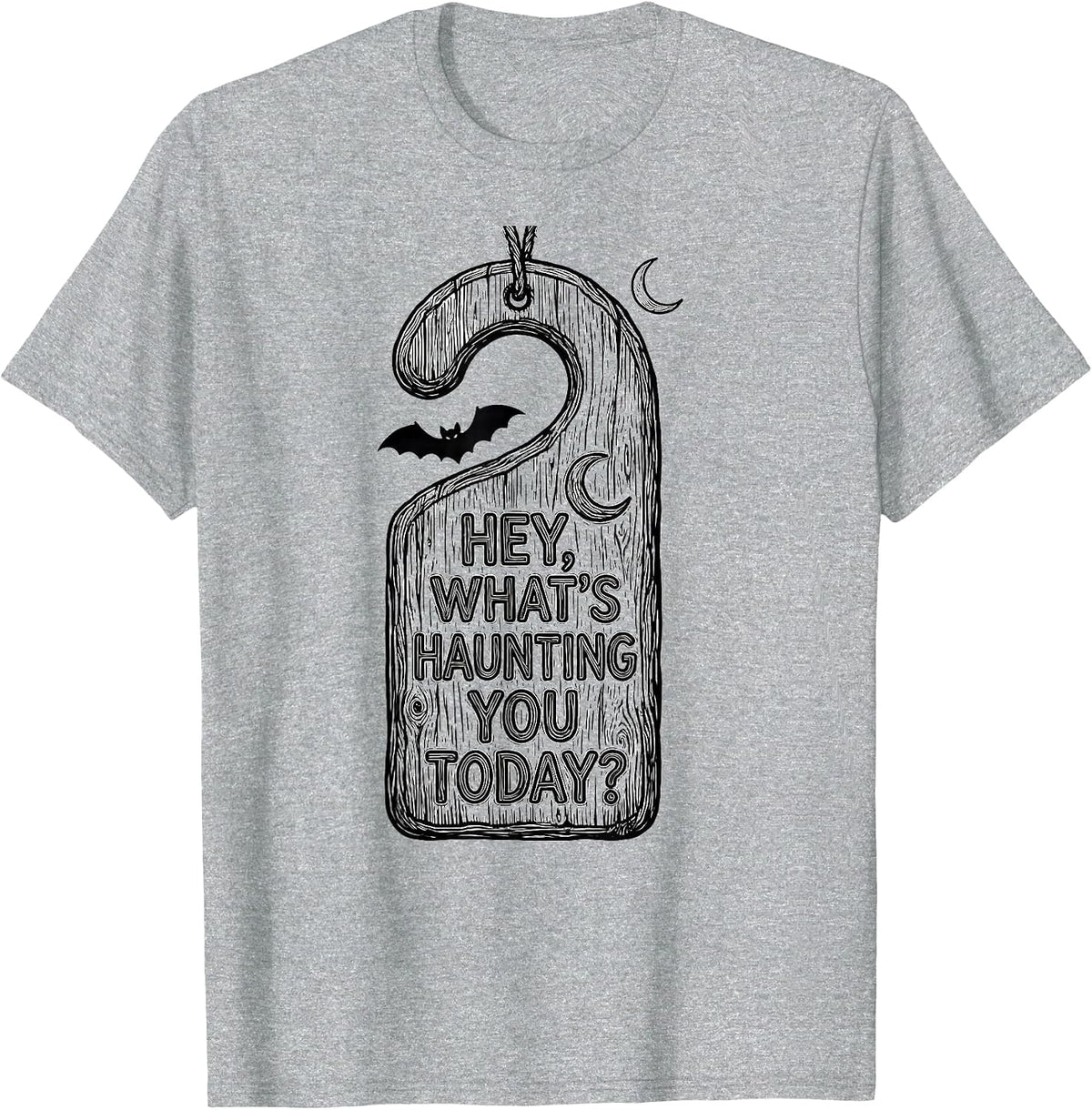 Men's Hey, What's Haunting You Today? Funny Halloween School T-Shirt - Heather Grey