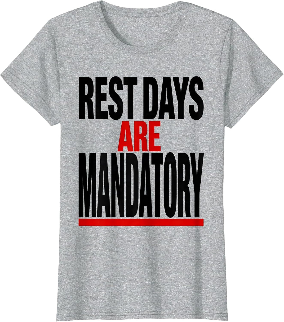 Rest Days Are Mandatory Funny Gym Workout Meme Weightlifting T-Shirt - Heather Grey