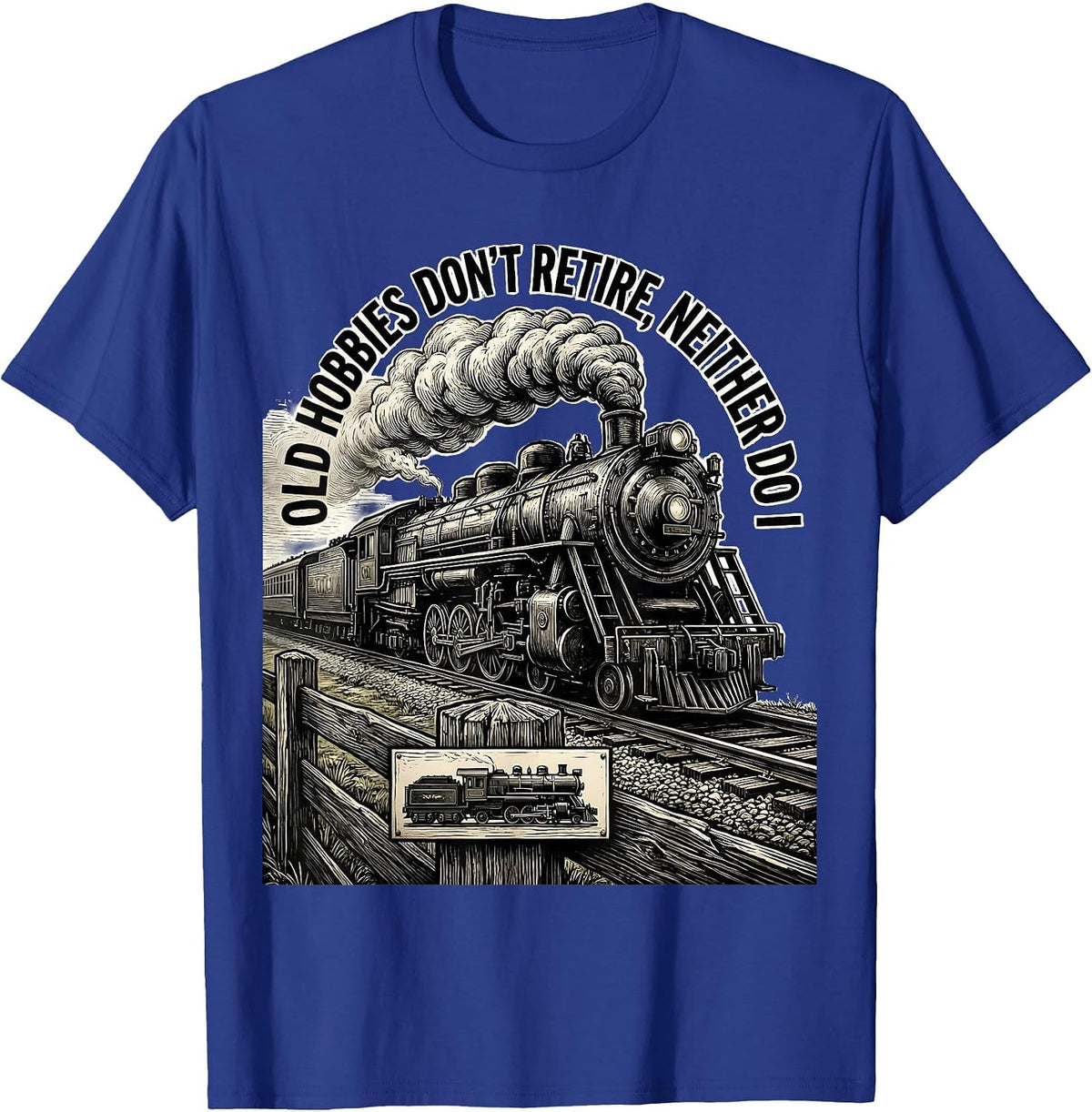 Men's Old Hobbies Don't Retire, Neither Do I Vintage Steam Train T-Shirt - Royal Blue