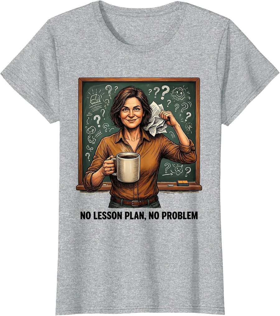 No Lesson Plan No Problem Substitute Teacher T-Shirt - Heather Grey