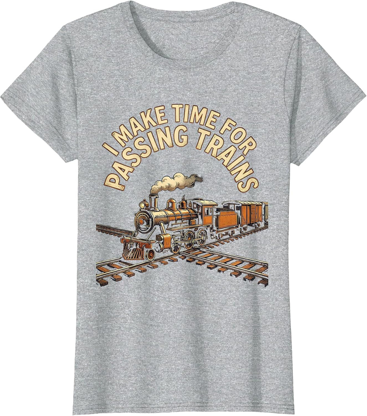 I Make Time For Passing Trains Vintage Train Enthusiast Gift T-Shirt - Heather Grey