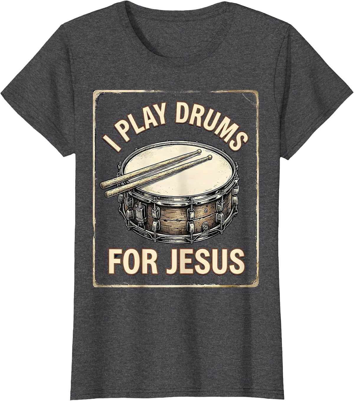 Women's I Play Drums For Jesus Vintage Christian Drummer Worship T-Shirt - Dark Heather Grey