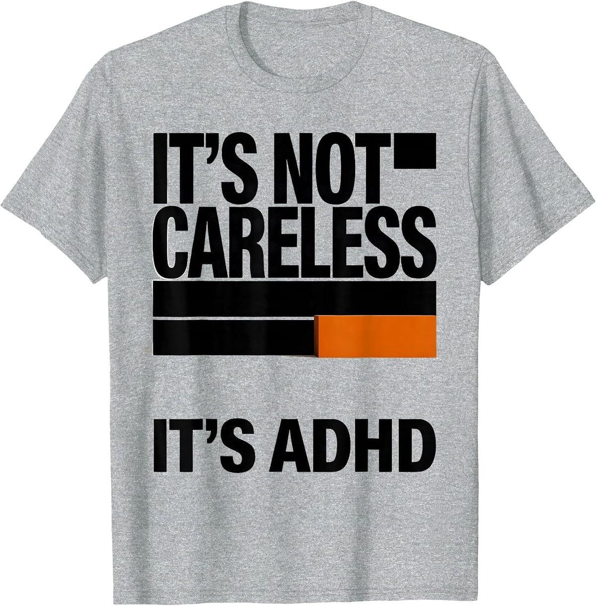 Men's It's Not Careless It's ADHD Funny Neurodiversity ADHD T-Shirt - Heather Grey