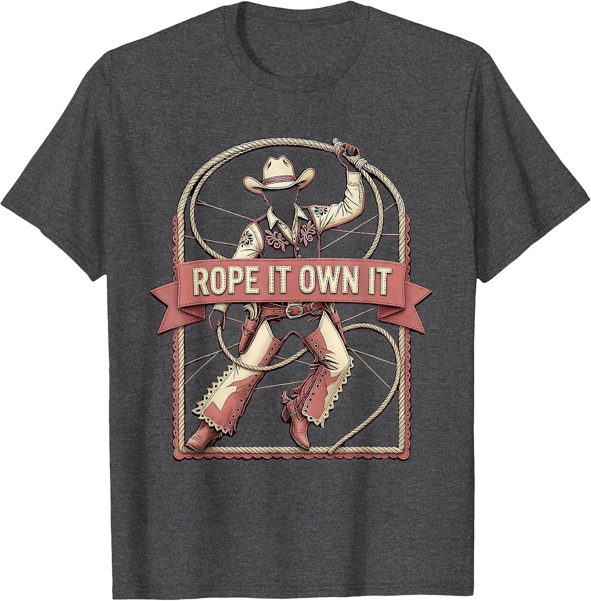 Rope It Own It Rodeo Cowgirl Design T-Shirt - Dark Heather Grey