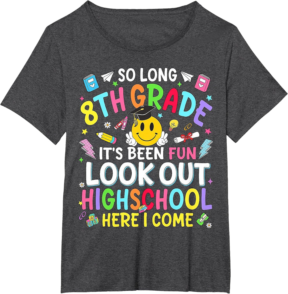 So Long 8th Grade Look Out Highschool Teacher Kid Boys Girls T-Shirt - Dark Heather Grey