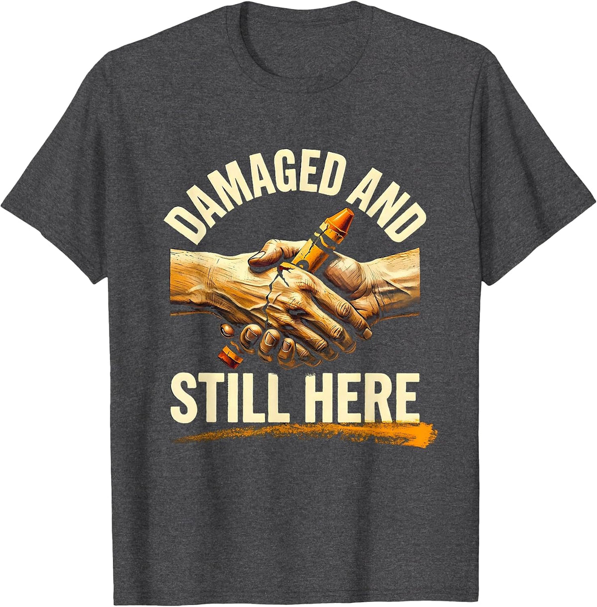 Men's Damaged And Still Here Mental Health Awareness Support T-Shirt - Dark Heather Grey