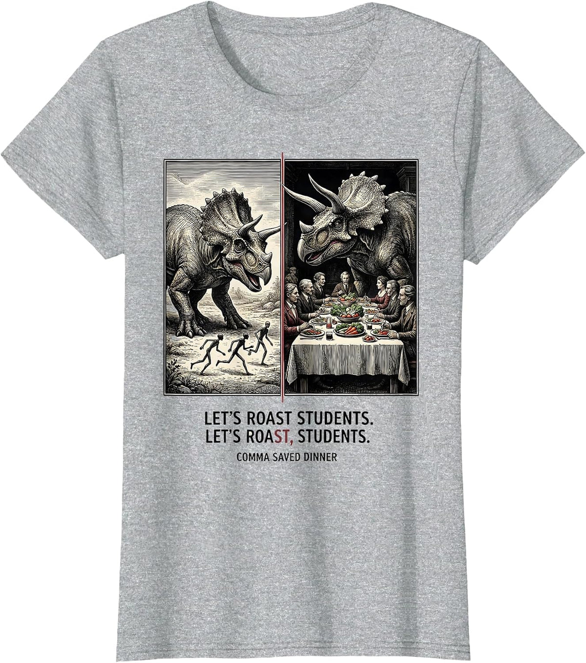 Let's Roast Students Comma Saved Dinner Grammar Teacher T-Shirt - Heather Grey