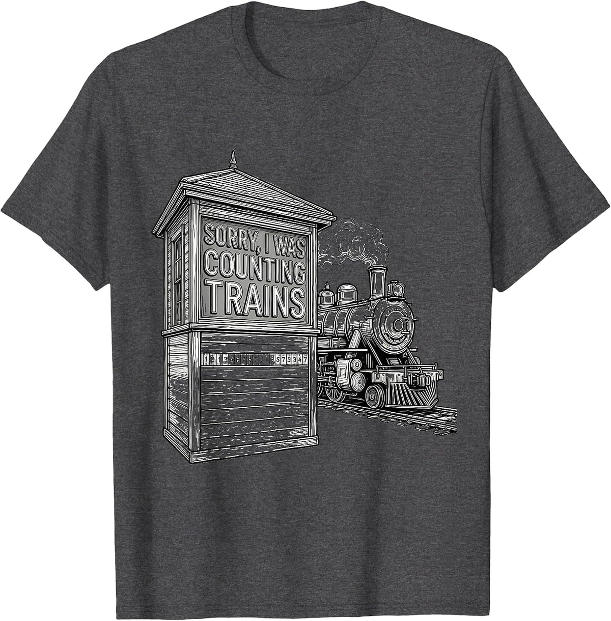 Men's Sorry, I Was Counting Trains Funny Train Enthusiast Hobbyist T-Shirt - Dark Heather Grey