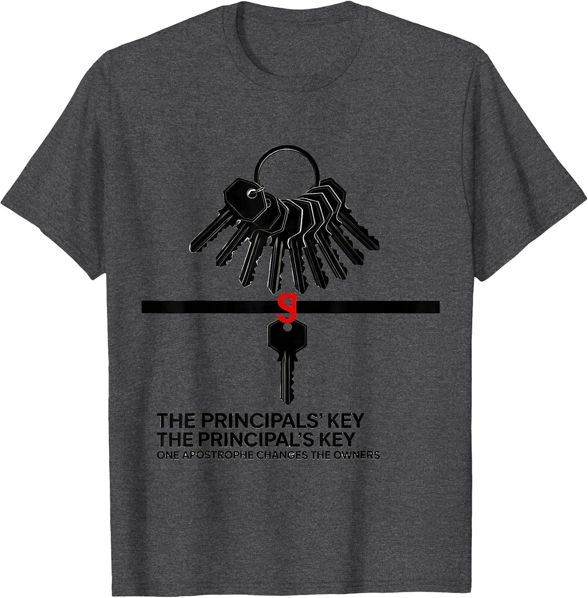 Men's The Principals Key Funny Grammar Teacher Punctuation Humor T-Shirt - Dark Heather Grey