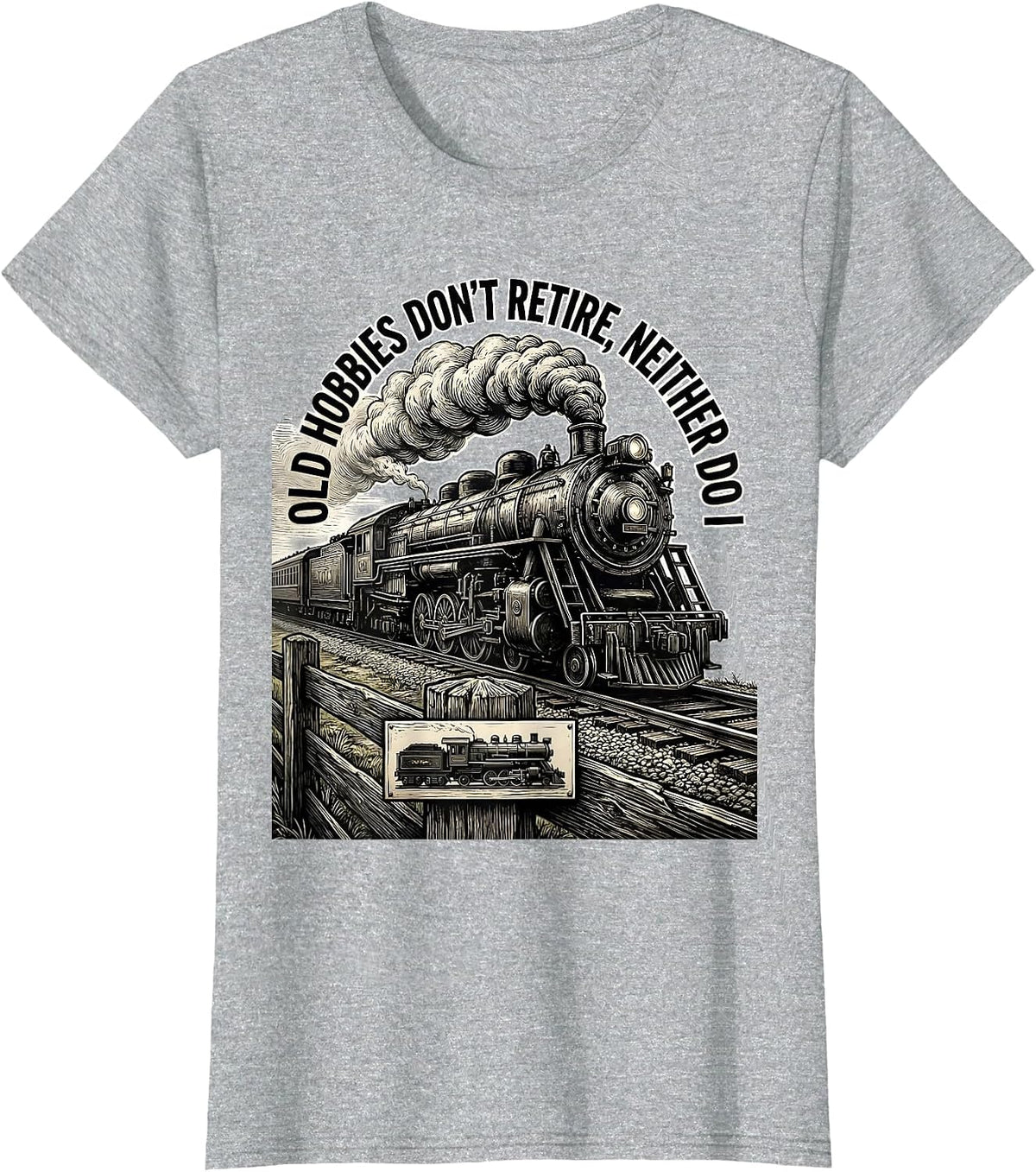 Women's Old Hobbies Don't Retire, Neither Do I Vintage Steam Train T-Shirt - Heather Grey