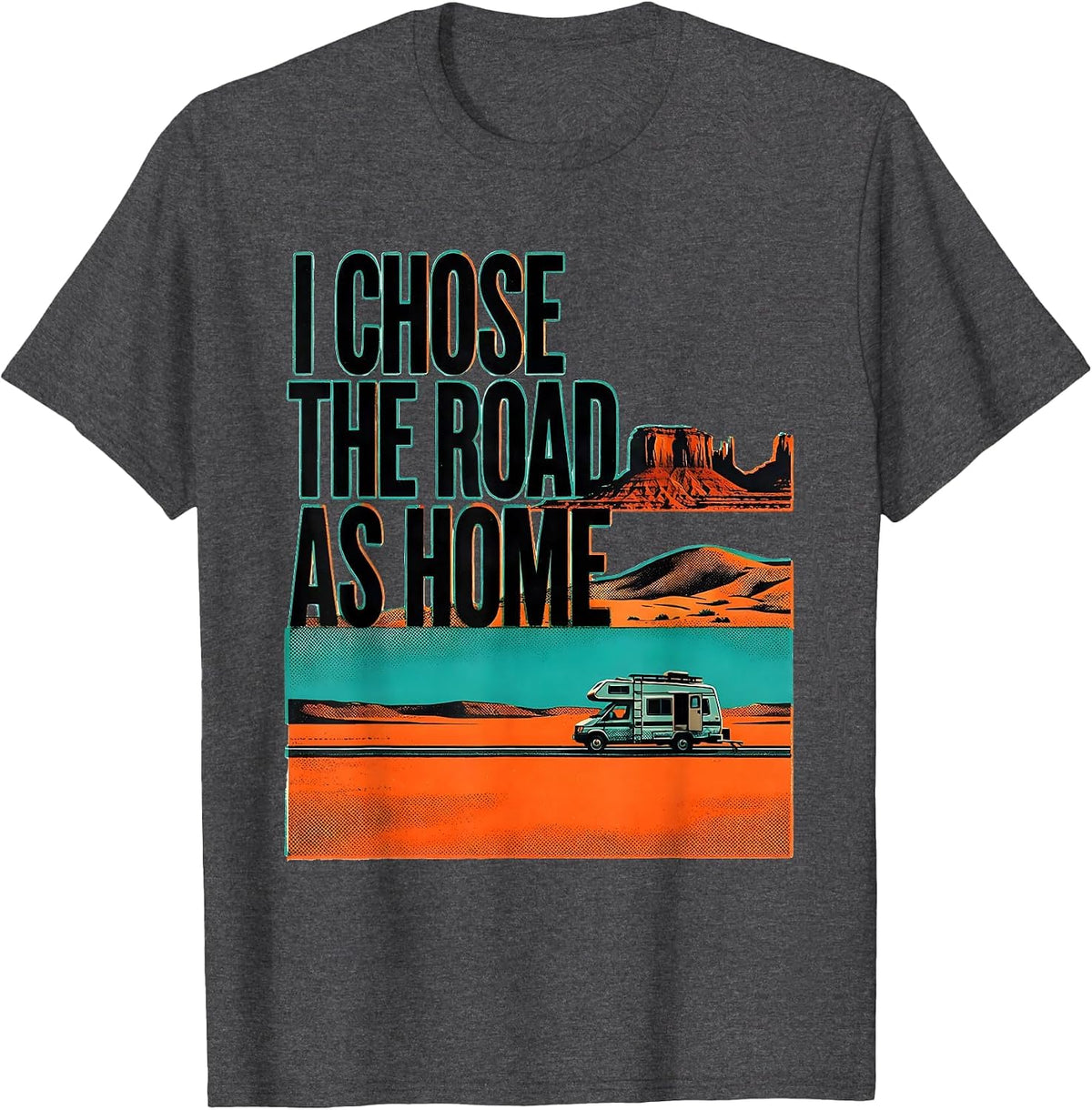 I Chose The Road As Home Vintage Van Life Nomad Adventure T-Shirt - Dark Heather Grey