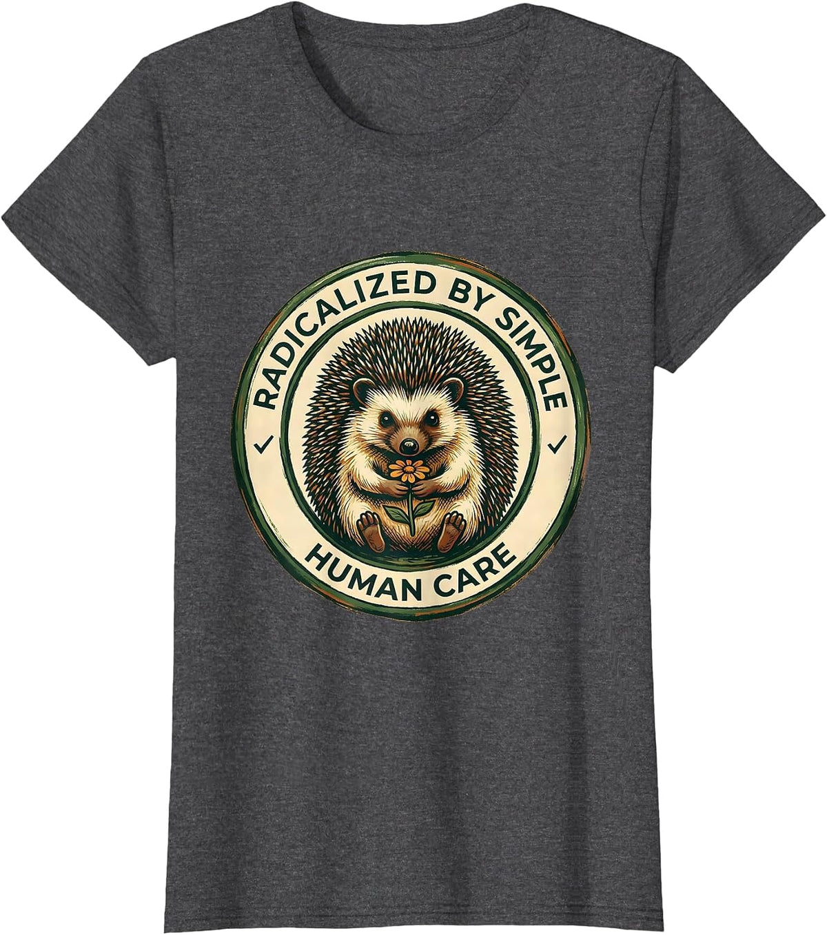 Women's Radicalized By Simple Human Care Folk Art Feminist Humor T-Shirt - Dark Heather Grey