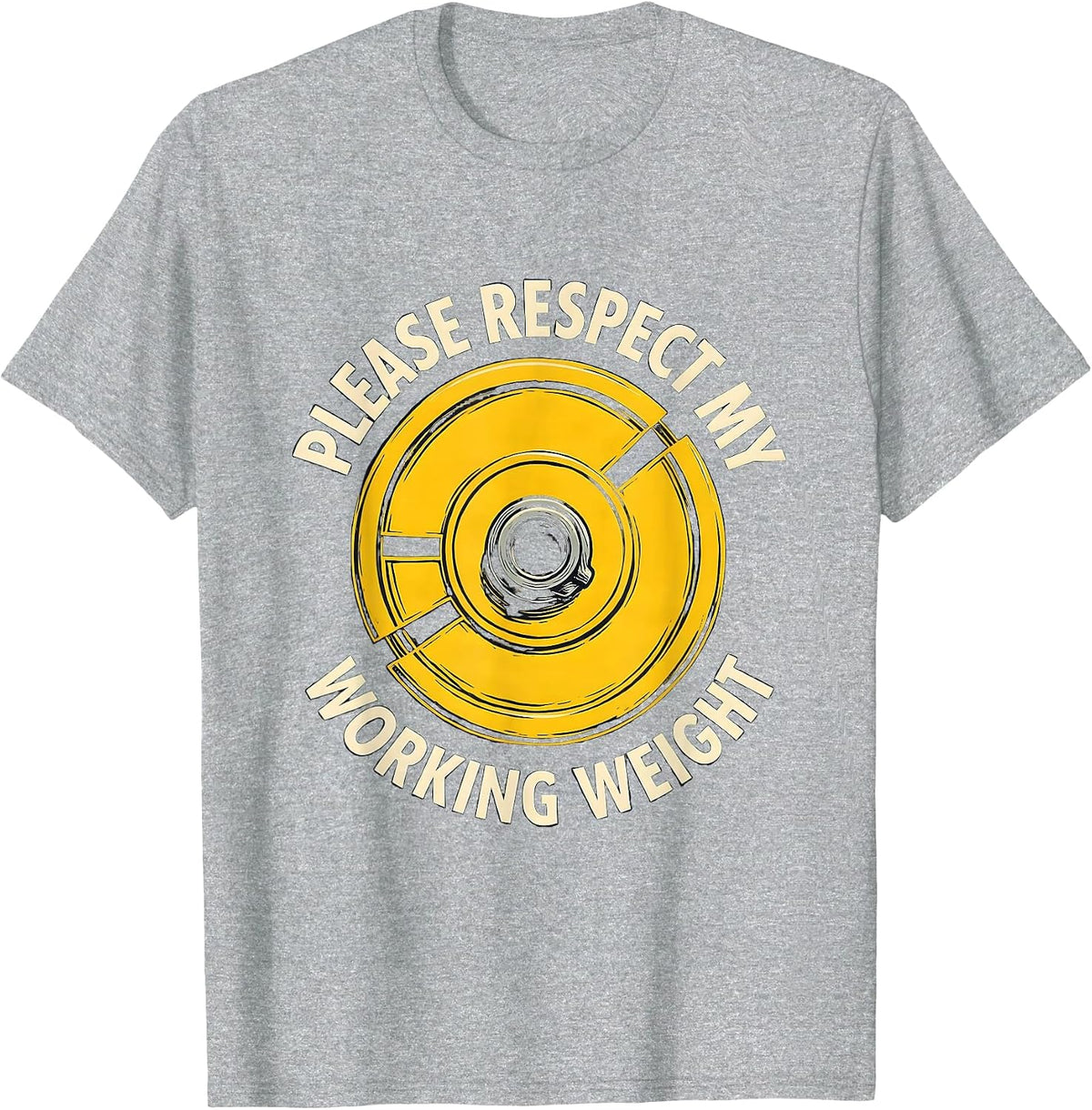 Men's Please Respect My Working Weight Funny Gym Workout T-Shirt - Heather Grey
