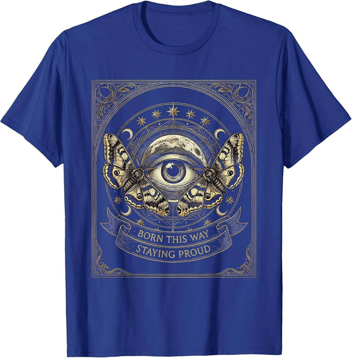 Born This Way Staying Proud Pride Flag Design T-Shirt - Royal Blue