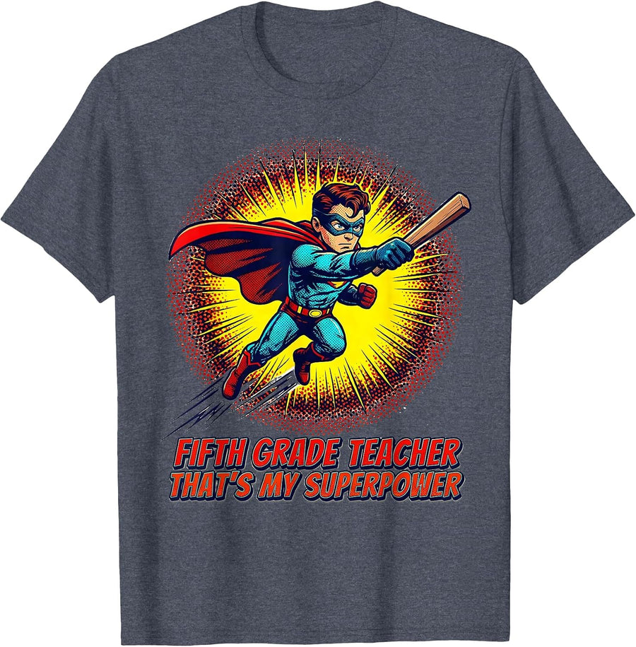 Fifth Grade Teacher, That's My Superpower Superhero T-Shirt - Heather Blue