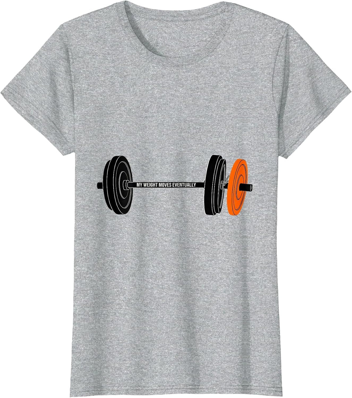 My Weight Moves Eventually Funny Gym Weightlifting Workout T-Shirt - Heather Grey