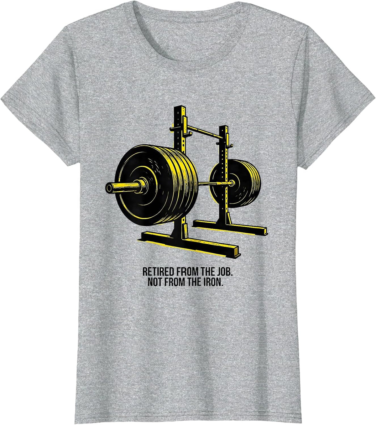 Retired From The Job Not From The Iron Weightlifter T-Shirt - Heather Grey