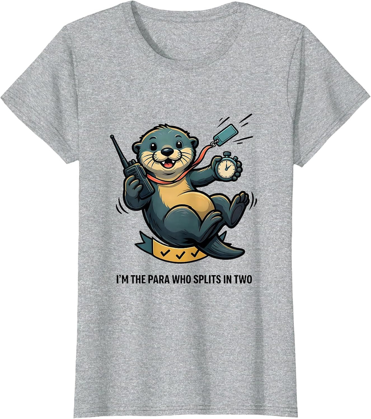 I'm The Para Who Splits In Two Funny Paraprofessional Para T-Shirt - Heather Grey