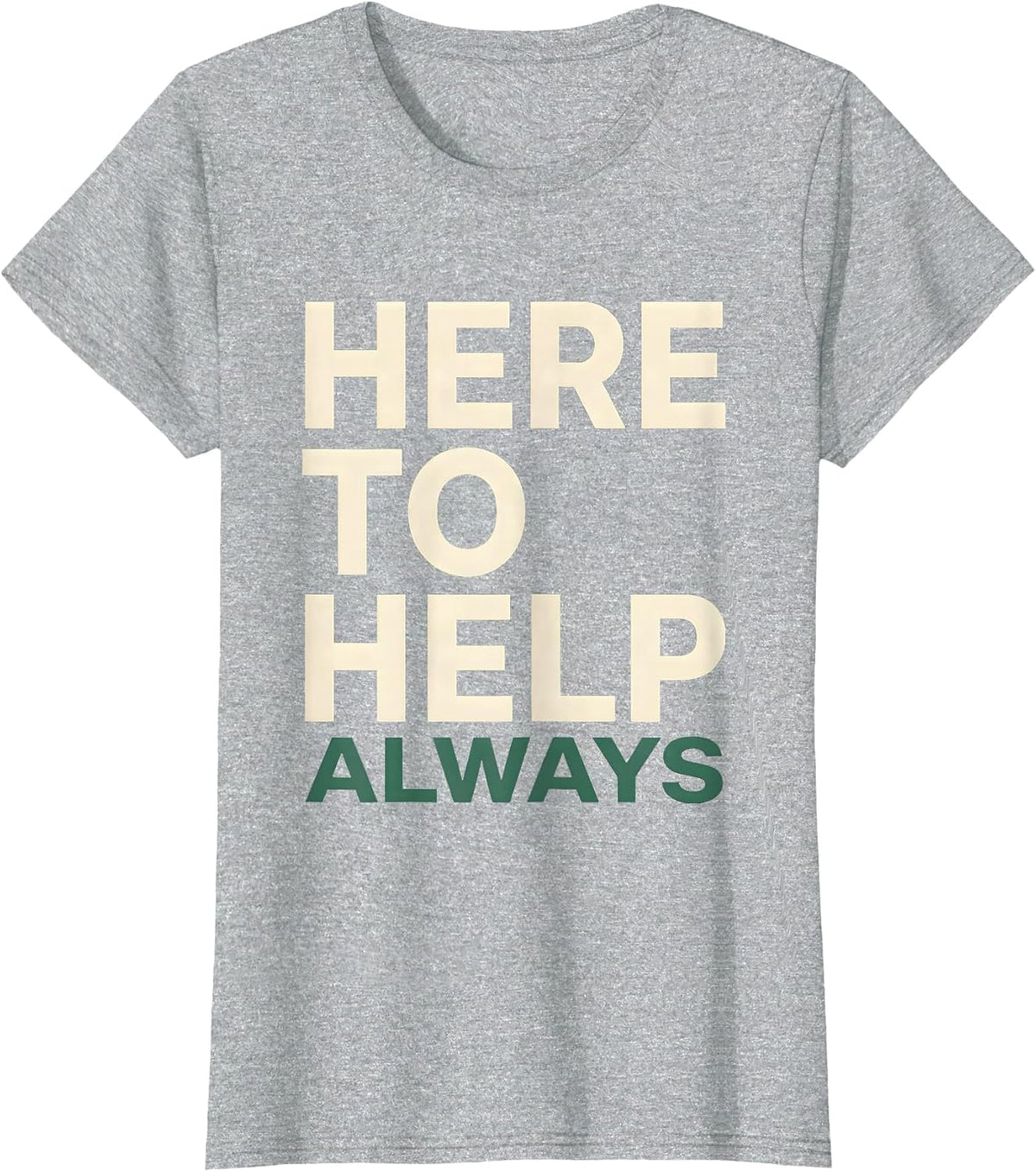 Here to Help Always School Counselor Design T-Shirt - Heather Grey