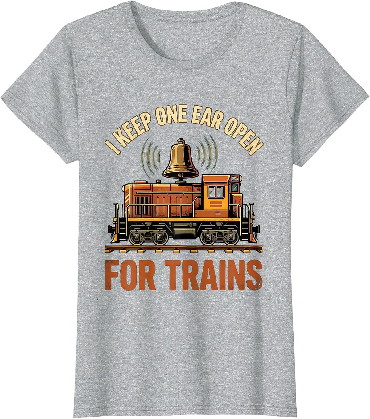 Women's I Keep One Ear Open For Trains Funny Train Enthusiast Model T-Shirt - Heather Grey