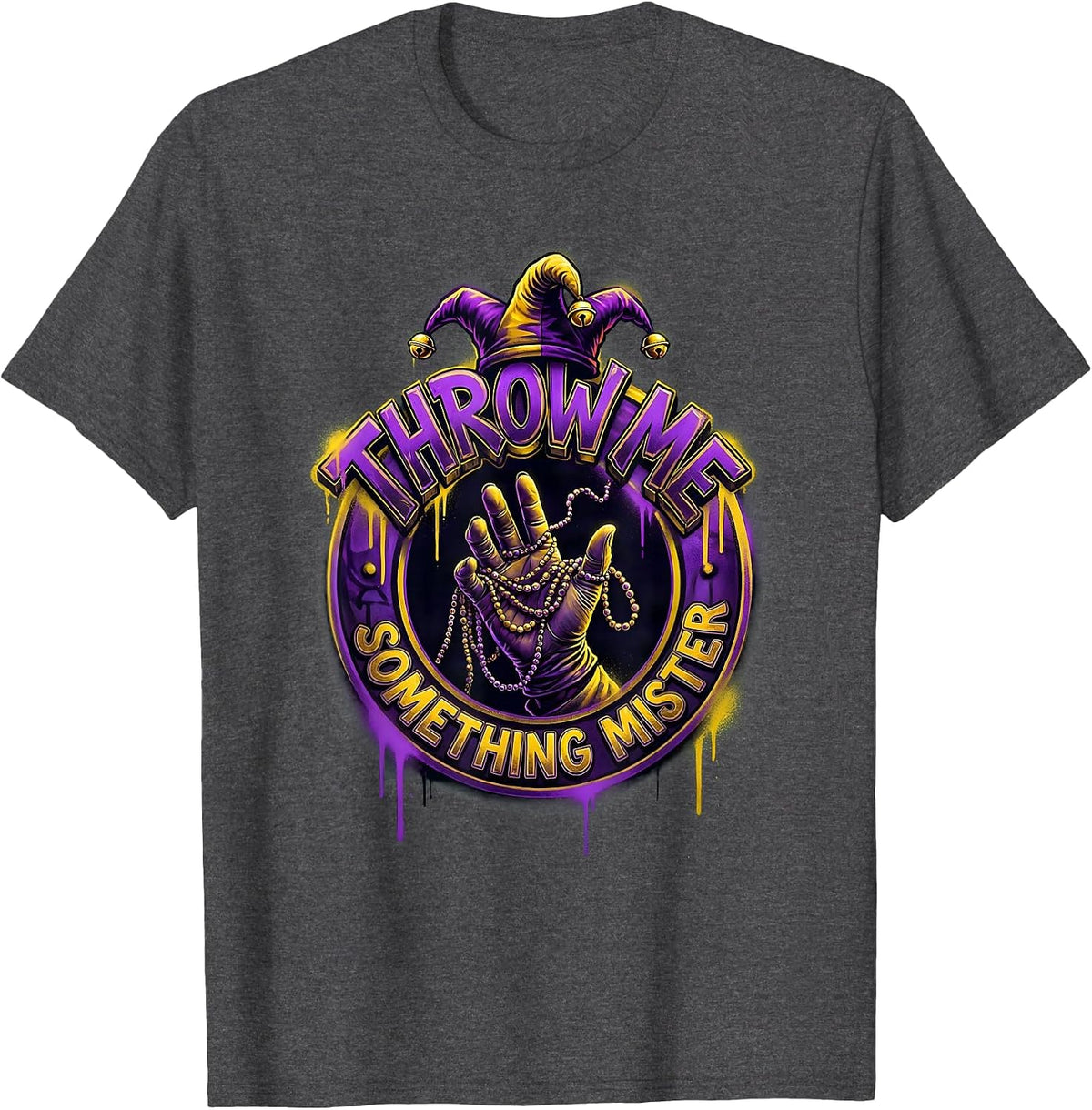 Throw Me Something Mister Mardi Gras Design T-Shirt - Dark Heather Grey