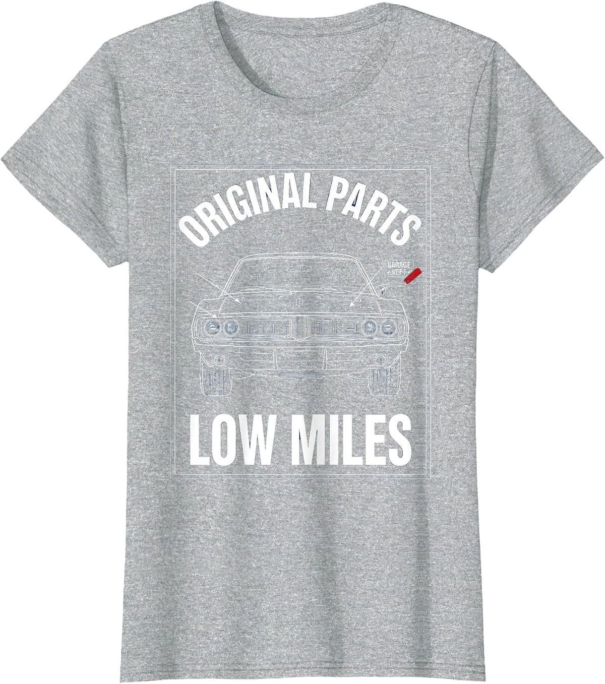 Women's Original Parts Garage Kept Low Miles Classic Car Guy T-Shirt - Heather Grey