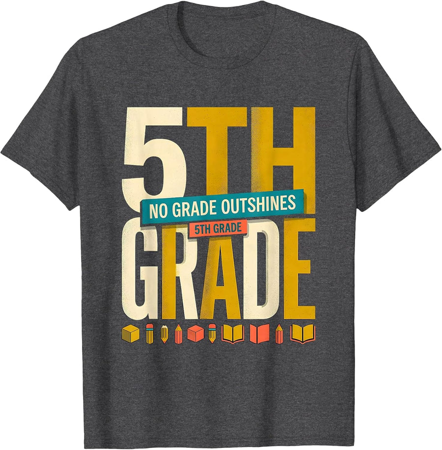 Men's No Grade Outshines 5th Grade Funny Fifth Grade Teacher Back T-Shirt - Dark Heather Grey