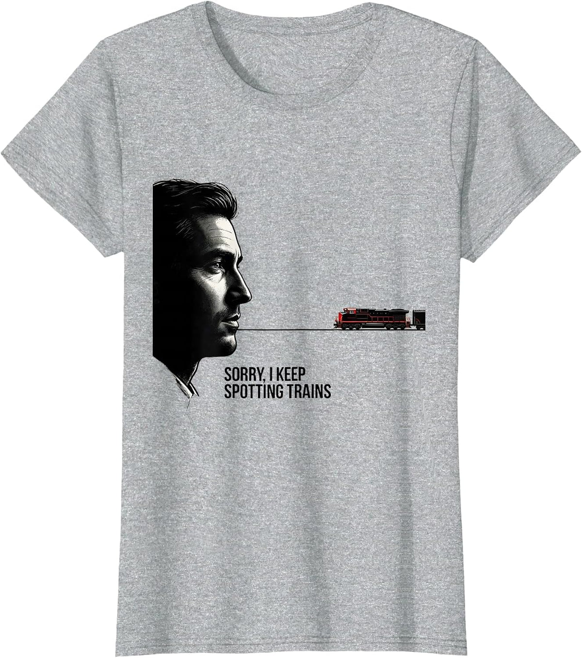 Sorry, I Keep Spotting Trains Funny Train Enthusiast Model T-Shirt - Heather Grey