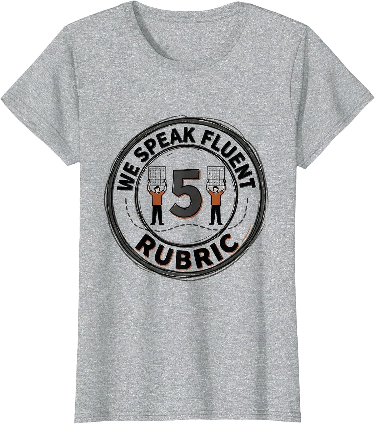 Women's We Speak Fluent Rubric Funny Teacher Back To School First T-Shirt - Heather Grey