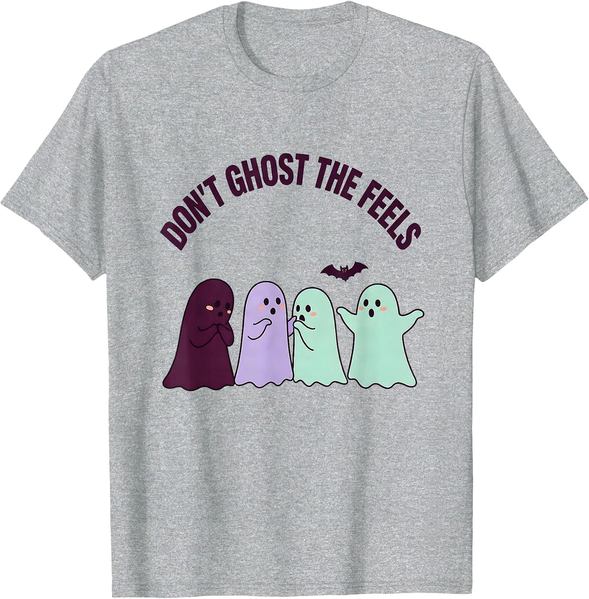 Men's Don't Ghost The Feels Cute Ghost Mental Health Awareness T-Shirt - Heather Grey