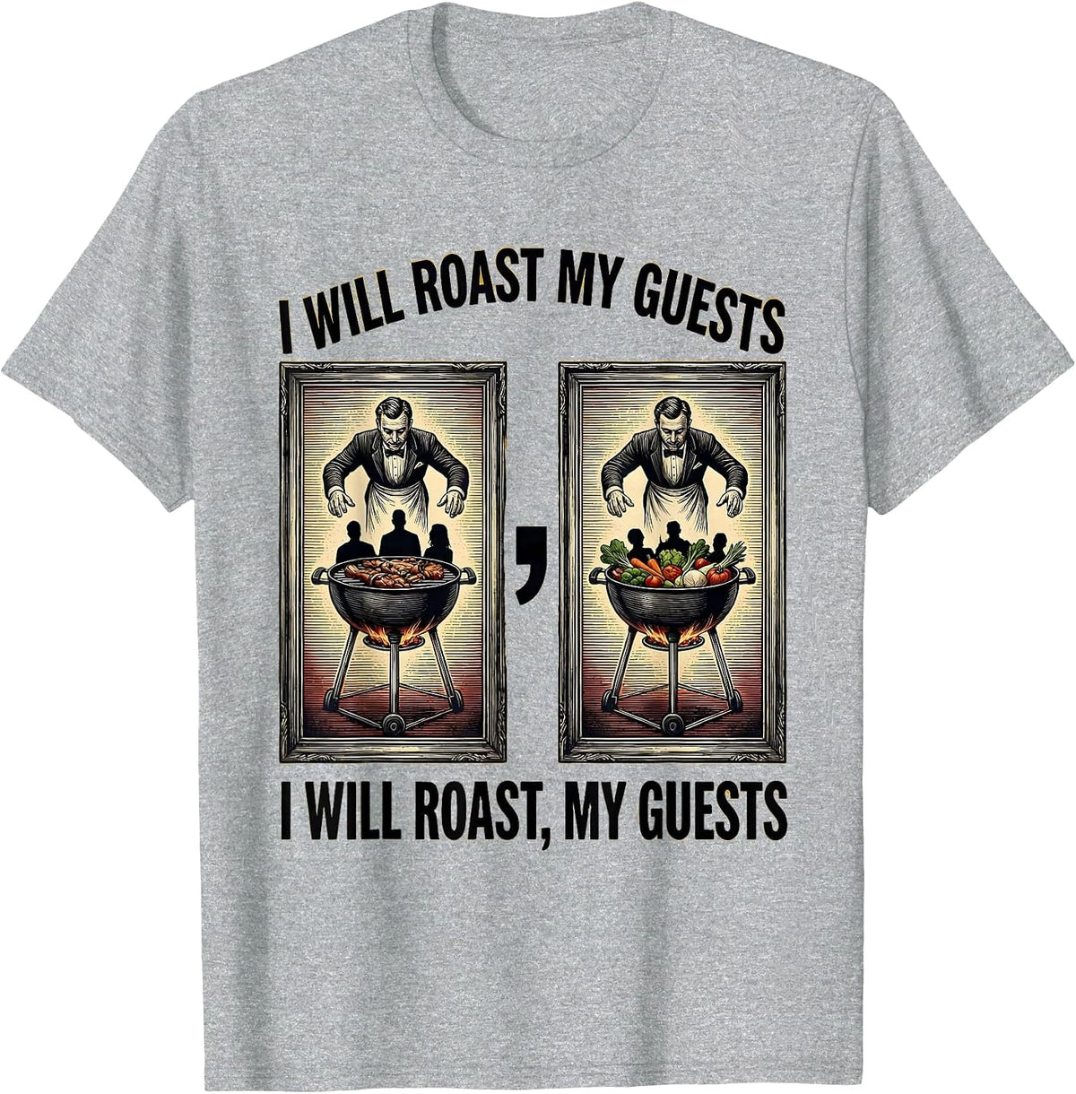 Men's I Will Roast My Guests Funny Grammar Teacher Humor T-Shirt - Heather Grey