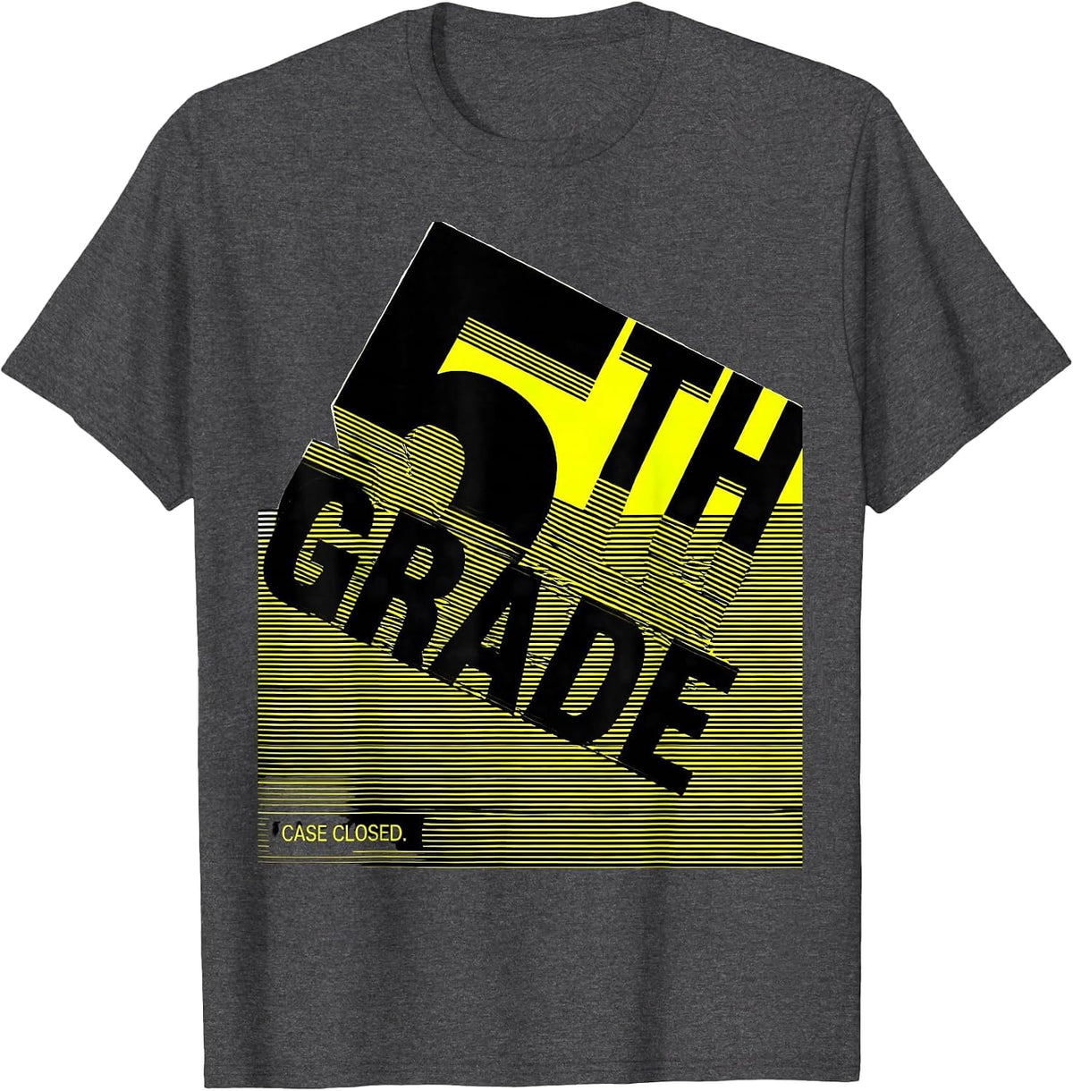 5th Grade Case Closed New Wave Typography Teacher Crew Back T-Shirt - Dark Heather Grey