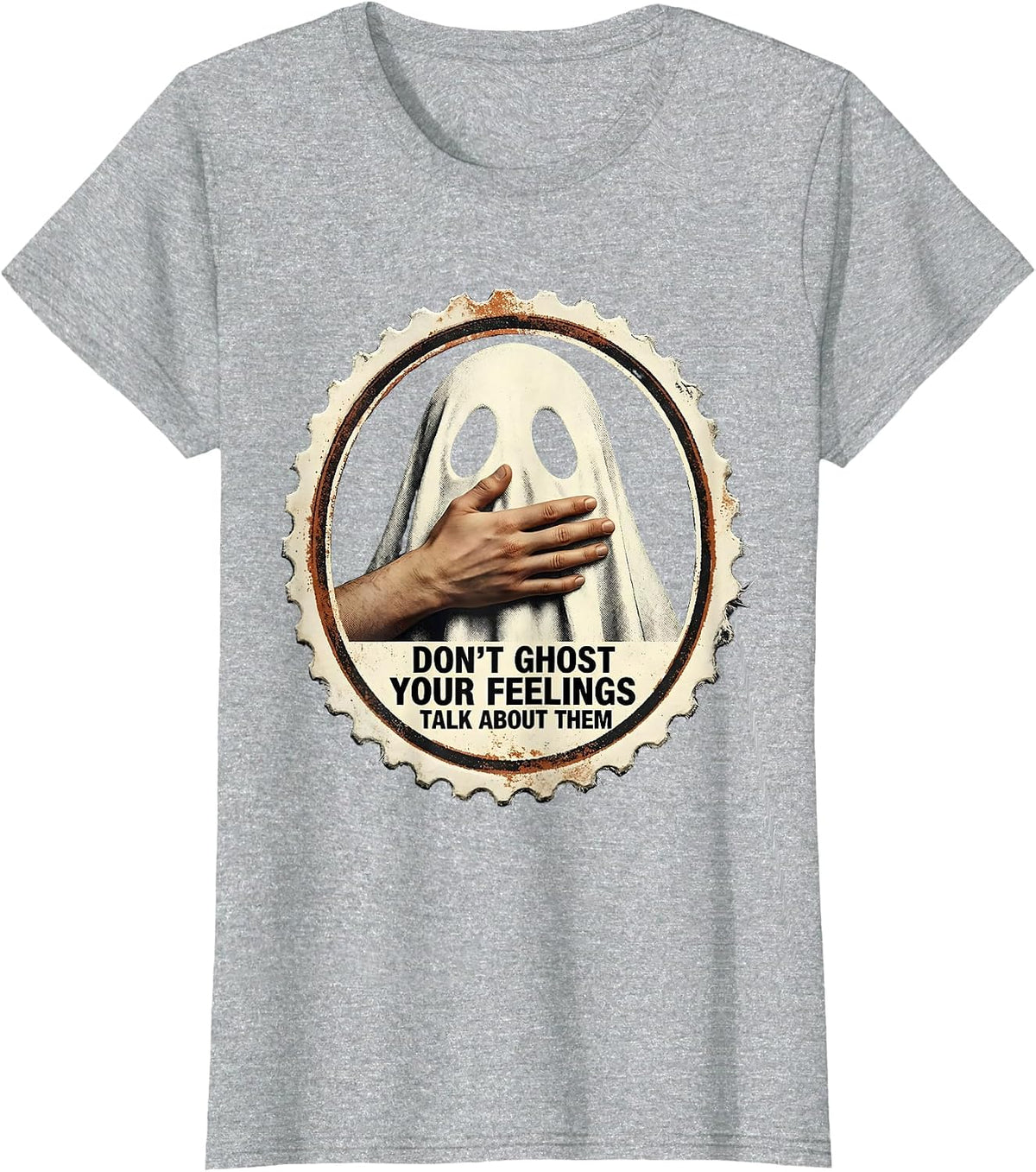 Don't Ghost Your Feelings Talk About Them Mental Health T-Shirt - Heather Grey