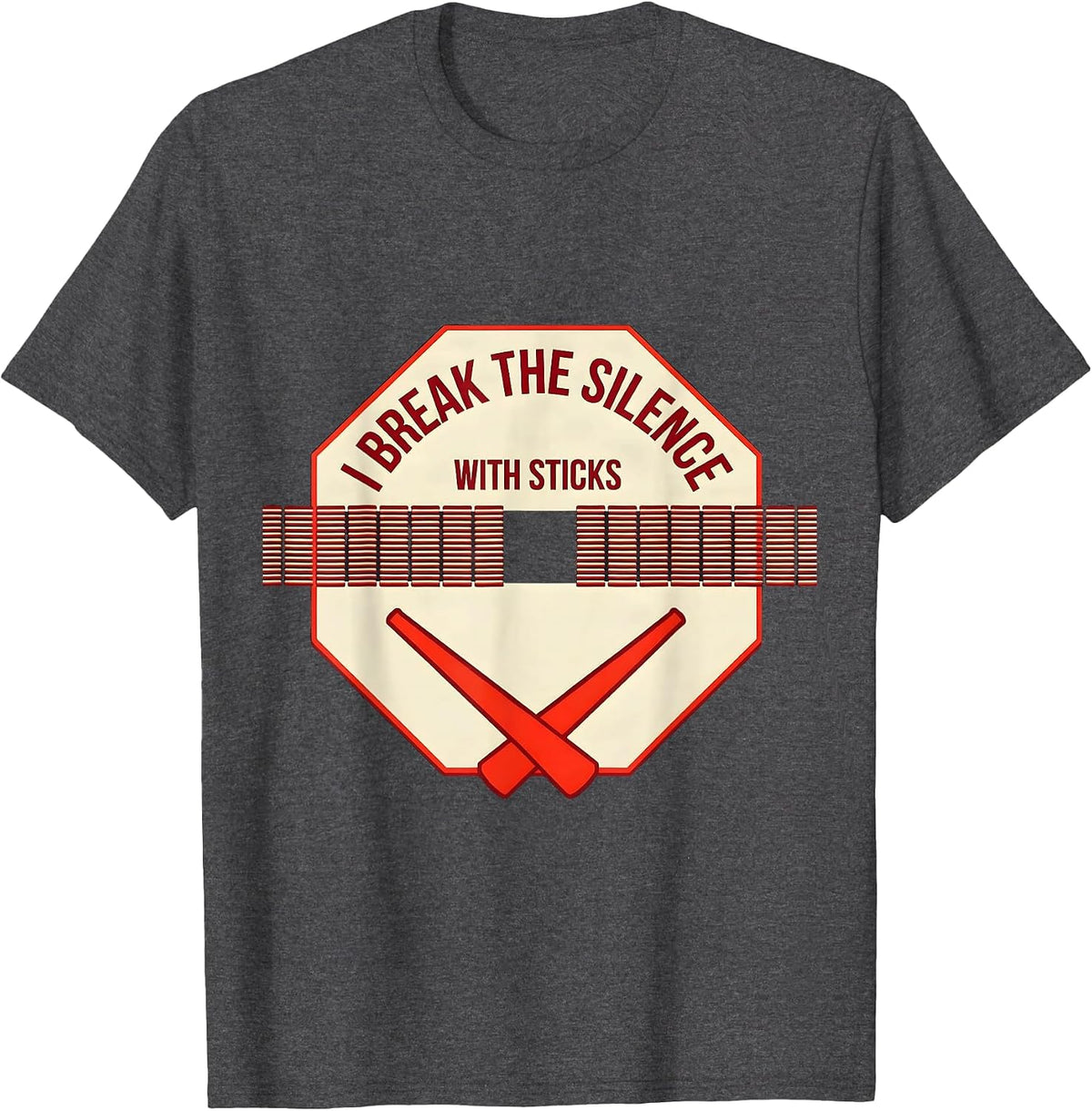 I Break The Silence With Sticks Funny Drummer Percussionist T-Shirt - Dark Heather Grey
