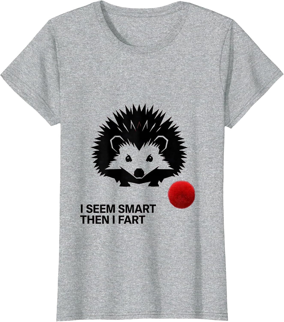 I Seem Smart Then I Fart Funny Meme Humor Oddly Specific T-Shirt - Heather Grey