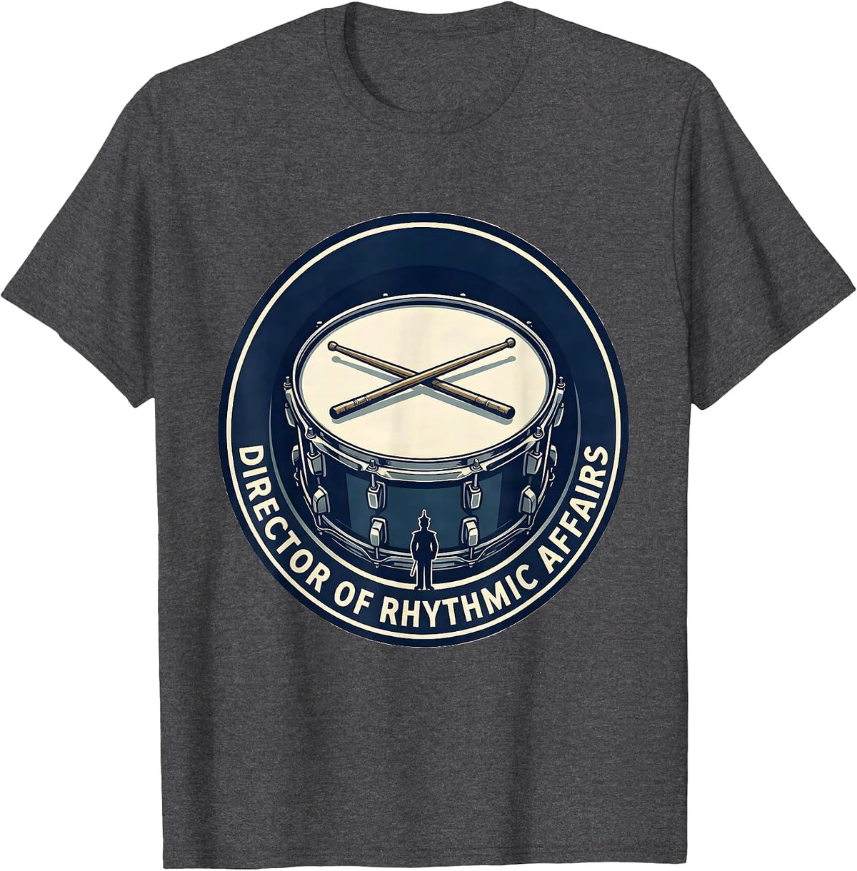 Director of Rhythmic Affairs Funny Marching Band Musician T-Shirt - Dark Heather Grey