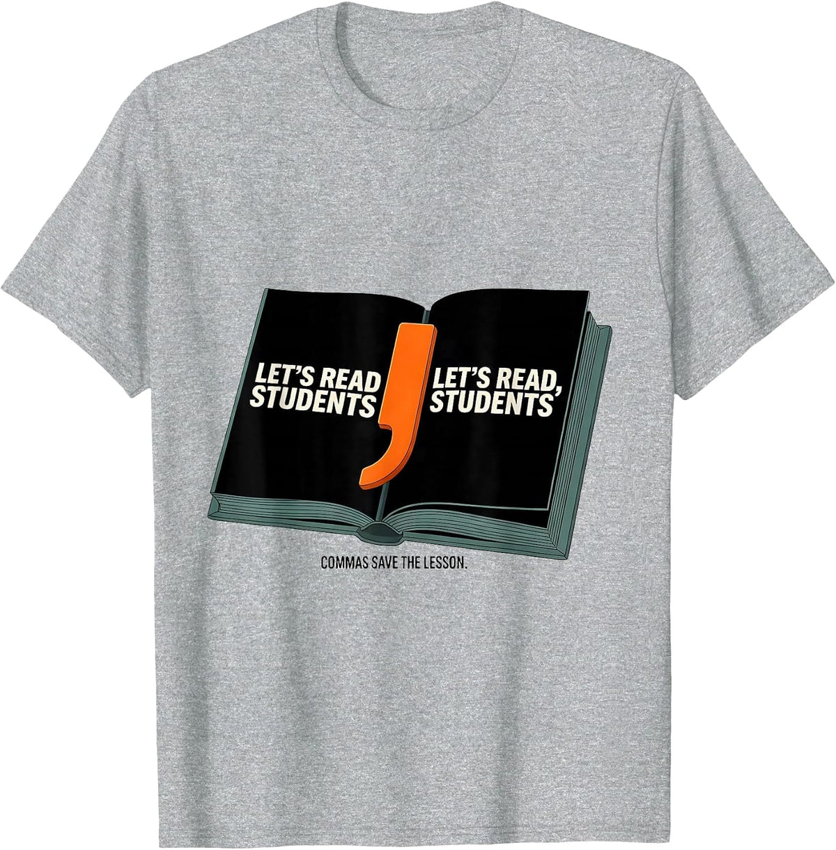 Men's Let's Read Students Commas Save The Lesson Teacher Humor T-Shirt - Heather Grey