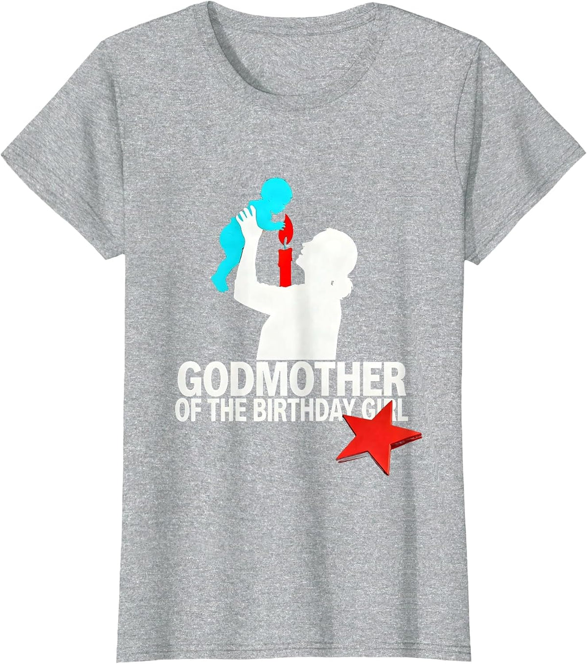 Godmother Of The Birthday Girl New Wave Funny Family Humor T-Shirt - Heather Grey