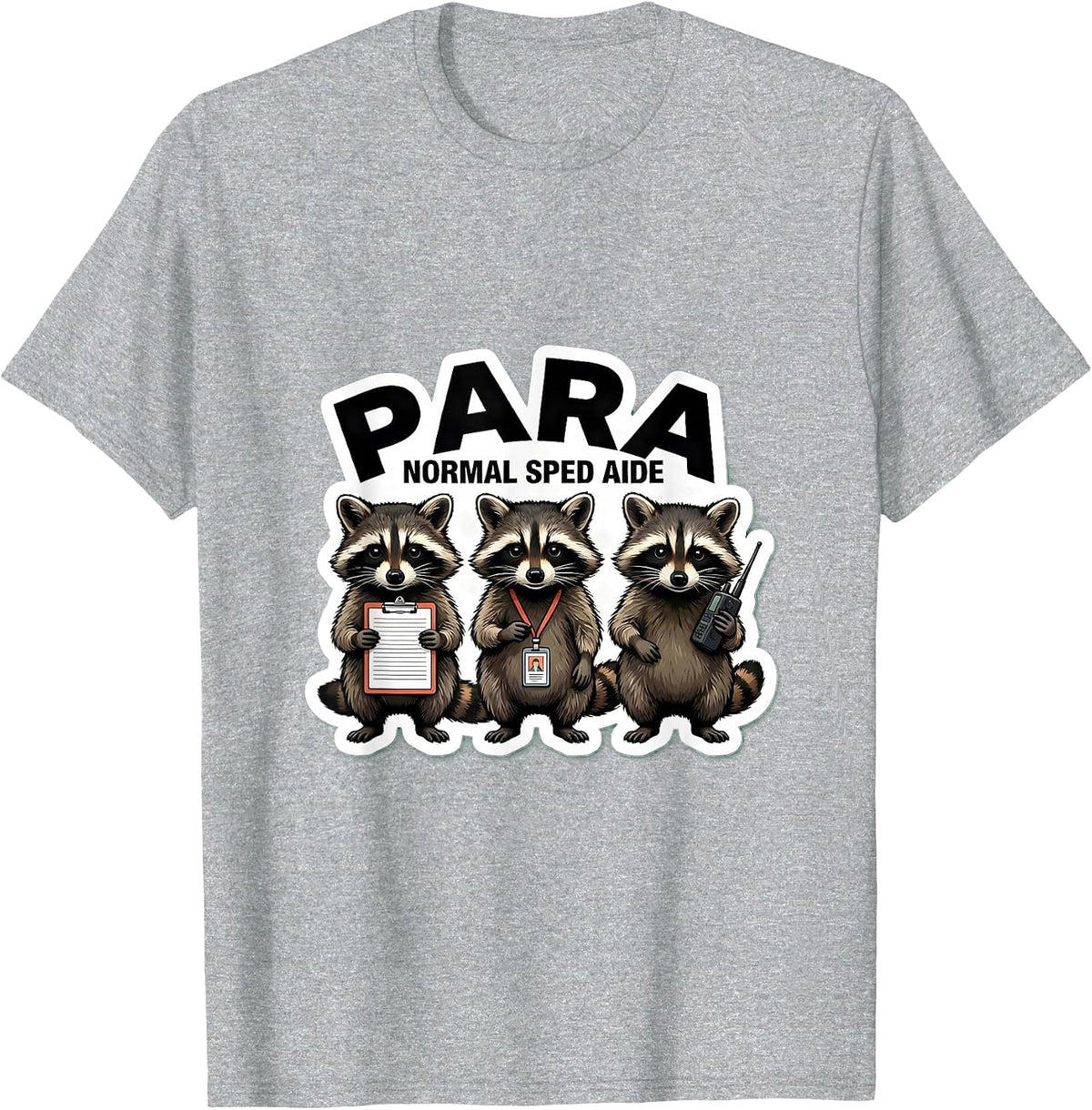 Men's Para Normal SPED Aide Funny Paraprofessional Teacher Aide T-Shirt - Heather Grey
