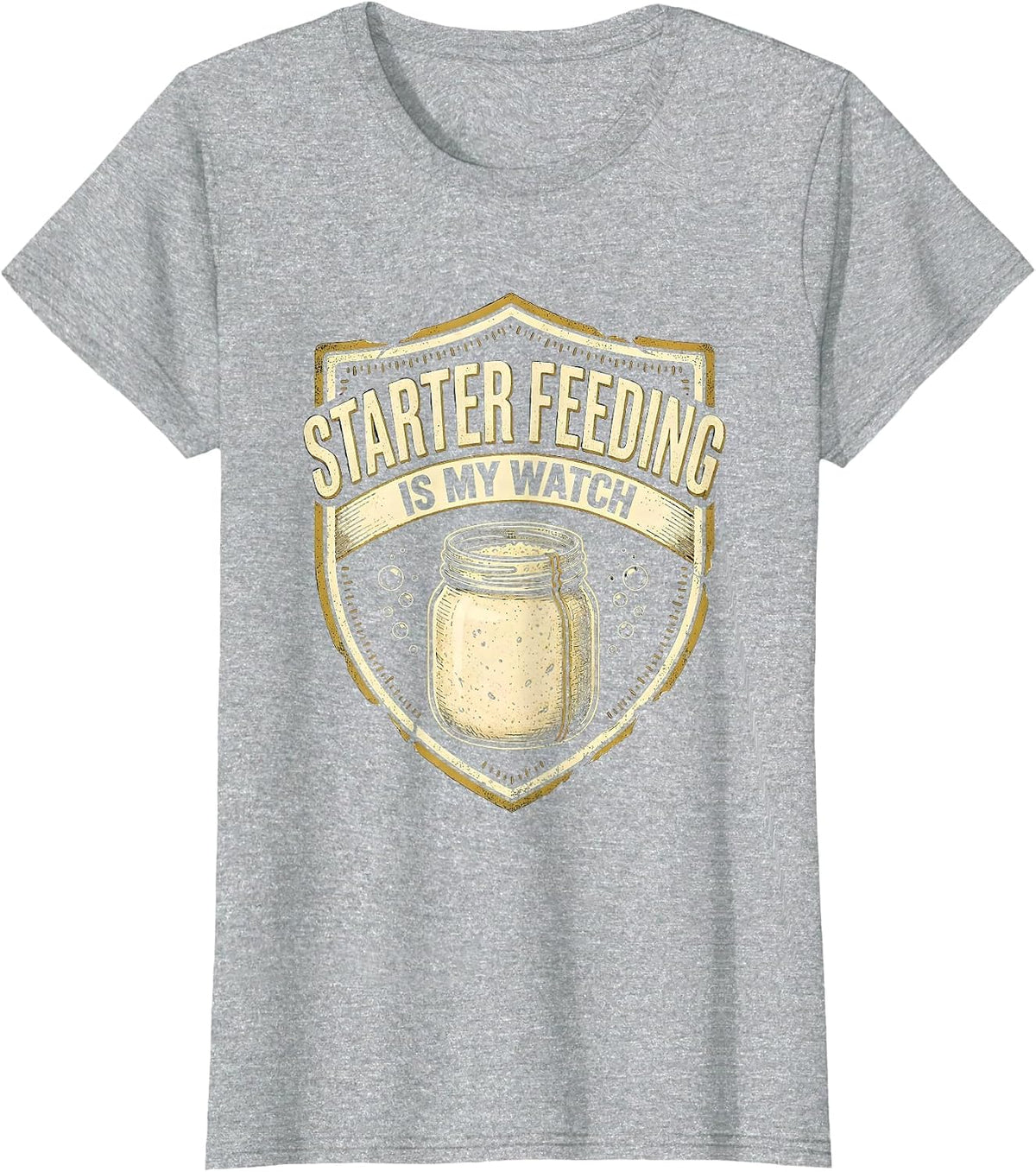 Women's Starter Feeding Is My Watch Funny Bread Baker Sourdough T-Shirt - Heather Grey