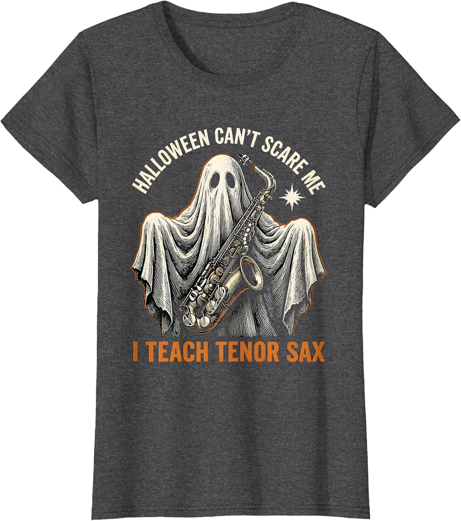 Women's Halloween Can't Scare Me, I Teach Tenor Sax Music Teacher T-Shirt - Dark Heather Grey