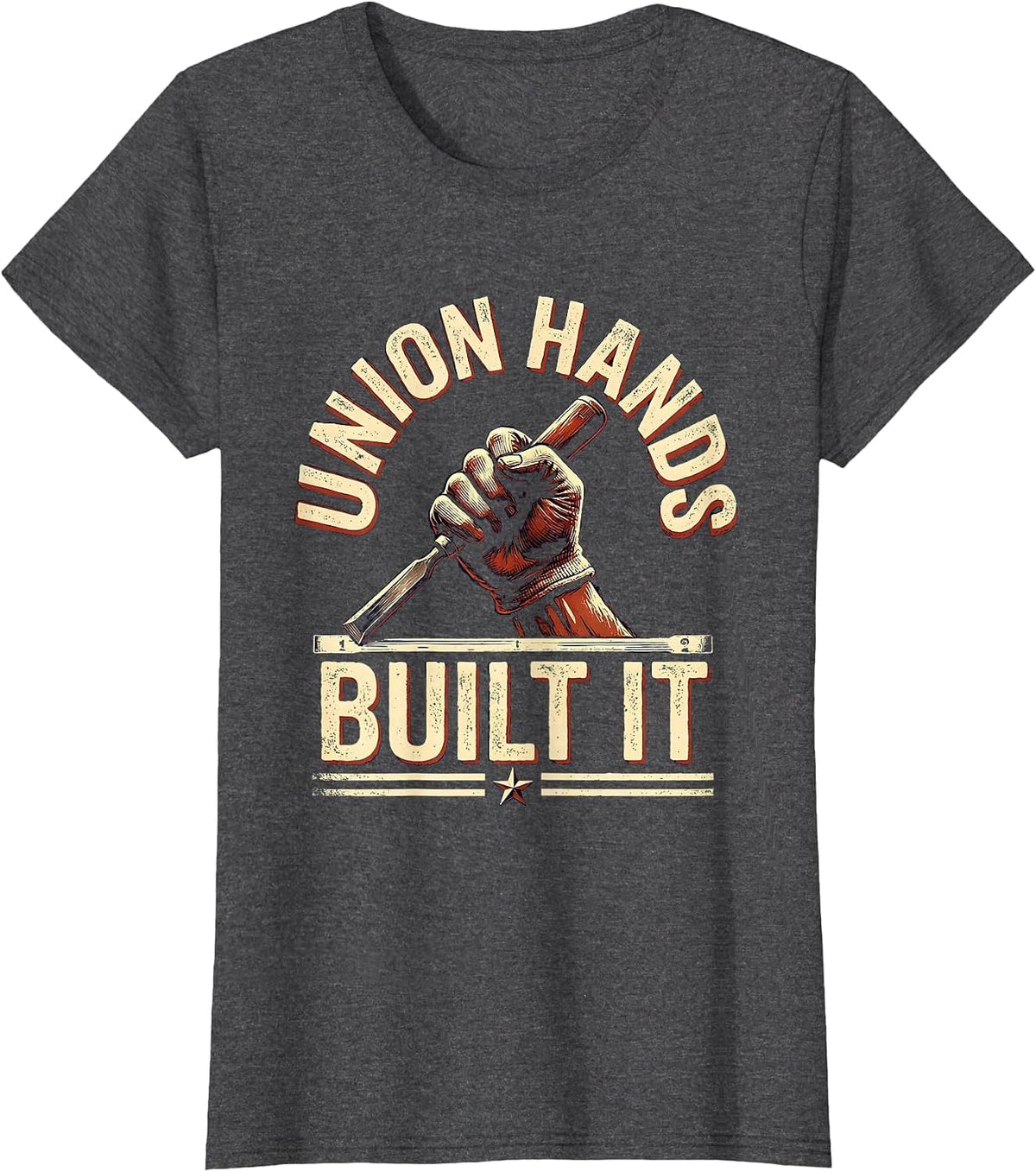 Women's Union Hands Built It Patriotic Skilled Trade Worker Labor T-Shirt - Dark Heather Grey