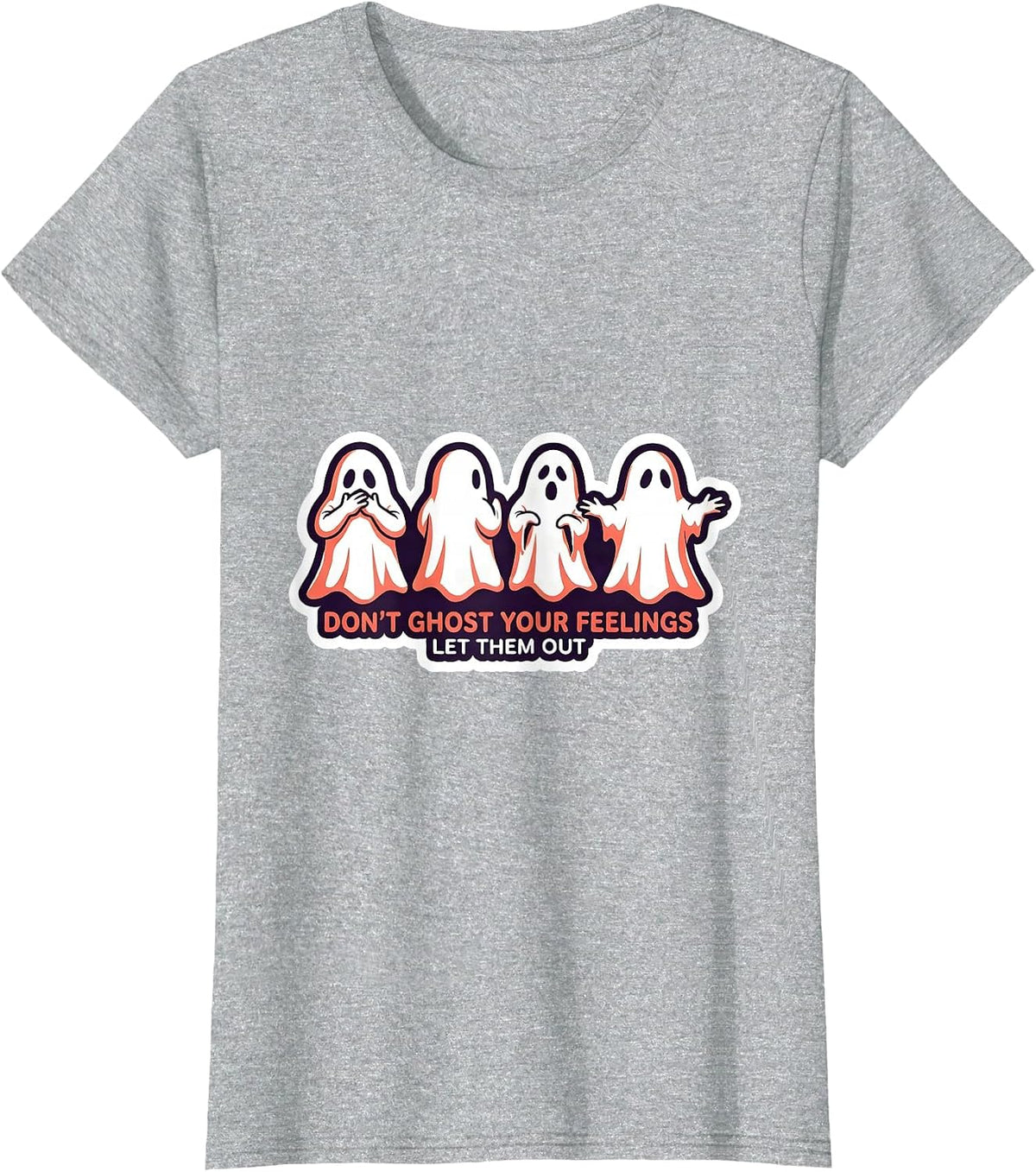Women's Don't Ghost Your Feelings Let Them Out Mental Health T-Shirt - Heather Grey