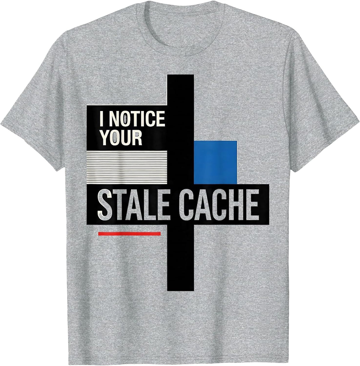 Men's I Notice Your Stale Cache Bauhaus Modernist Technician T-Shirt - Heather Grey