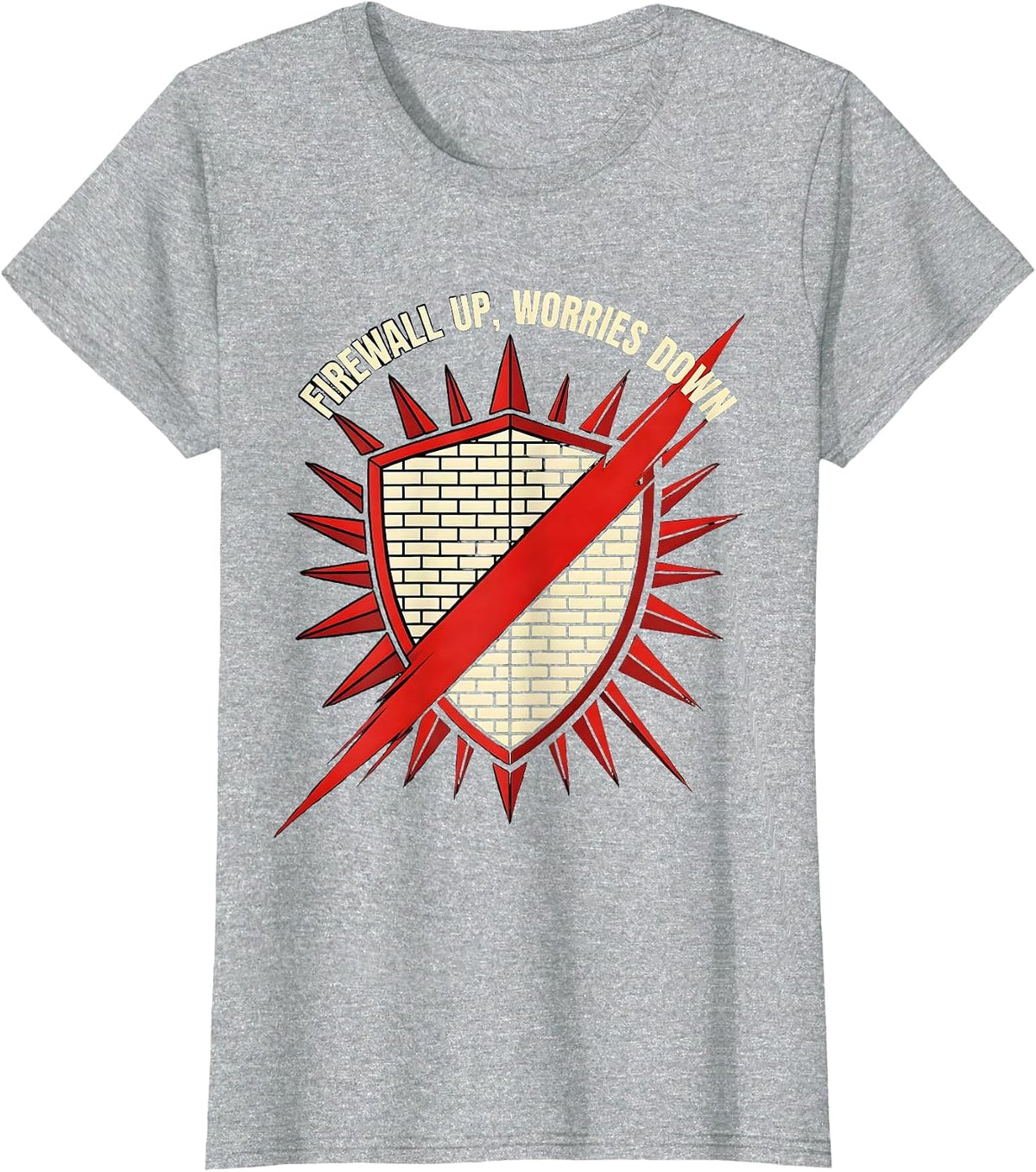 Firewall Up Worries Down Cybersecurity Design T-Shirt - Heather Grey