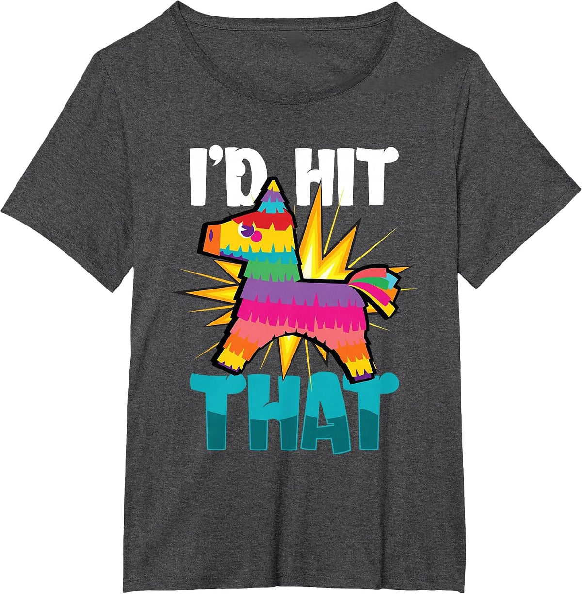 Id Hit that Cinco De Mayo T-Shirt - Dark Heather Grey